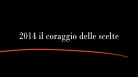 Il coraggio delle scelte
